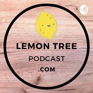 Lemon Tree Podcast