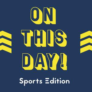 On This Day in Sports!