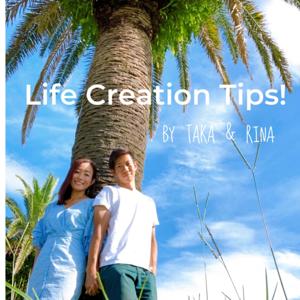 Life Creation Tips!