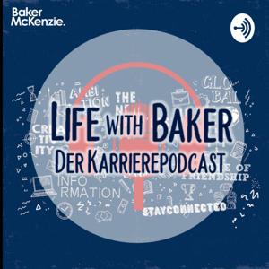 Life with Baker - Der Karrierepodcast von Baker McKenzie