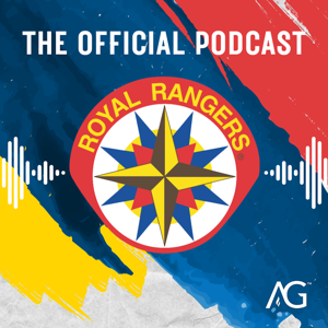 The Royal Rangers Podcast