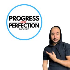 Progress Not Perfection