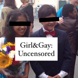 Girl&Gay: Uncensored