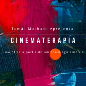 Cinematerapia - Uma ótica a partir de um Psicólogo Cinéfilo