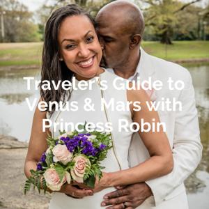 Traveler's Guide to Venus & Mars with Princess Robin