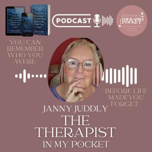 Janny Juddly, The Therapist in my Pocket's Podcast