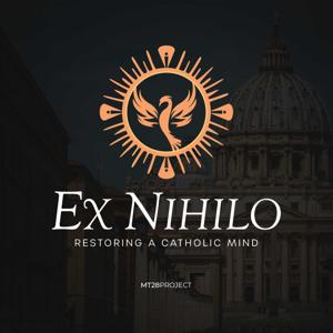 Ex Nihilo: Restoring a Catholic Mind