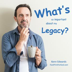 What's so important about my Legacy?