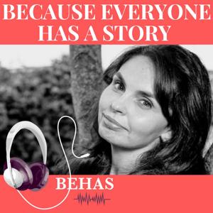 Because Everyone Has A Story - BEHAS