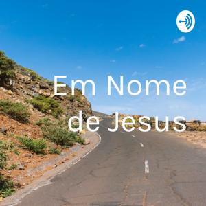 Em Nome de Jesus