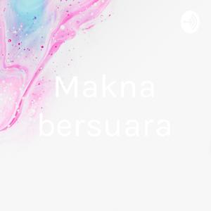 Makna bersuara