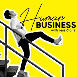 HUMAN BUSINESS with Jess Clair