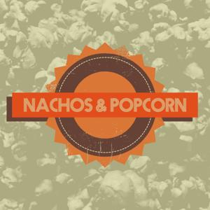 Nachos & Popcorn