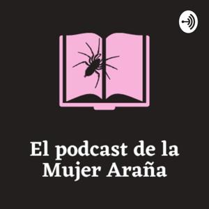 Podcast De La Mujer Araña