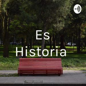 Es Historia