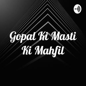 Gopal Ki Masti Ki Mahfil