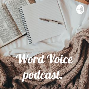 Word Voice podcast.