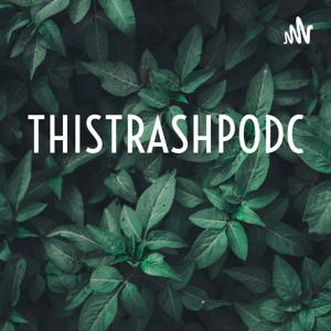 THISTRASHPODCAST