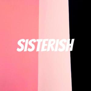 Sisterish