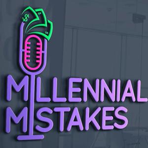 Millennial Mistakes