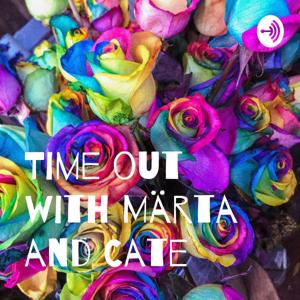 Time out with Märta and Cate