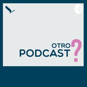 Otro Podcast?