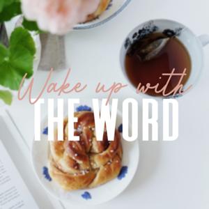 Wake Up With The Word Podcast