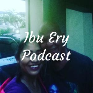 Ibu Ery Podcast