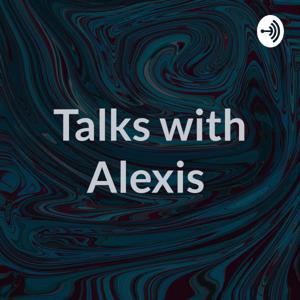 Talks with Alexis