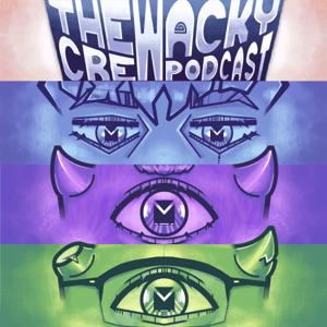 Wacky Crew Podcast