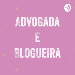 Advogada & Blogueira!