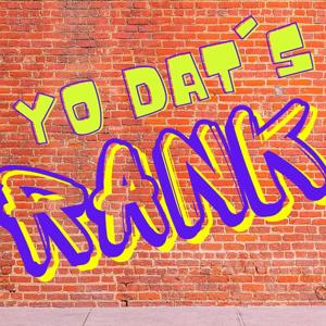 Yo Dat's Rank