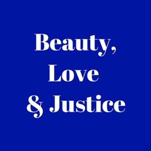 Beauty, Love & Justice: Living A Coltranian Life