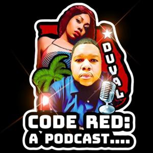 Code Red: A Podcast