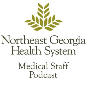 Northeast Georgia Health System Medical Staff Podcast