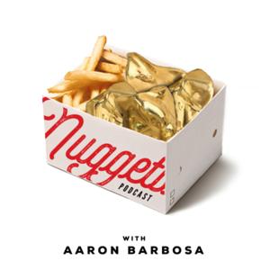 Nuggets Podcast with Aaron Barbosa