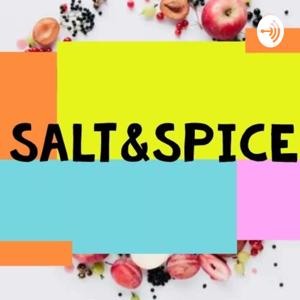 Salt & Spice