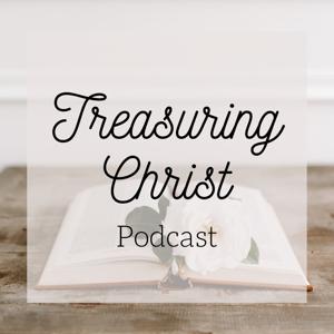 Treasuring Christ Podcast