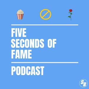 Five Seconds of Fame Podcast by The Small Ballers