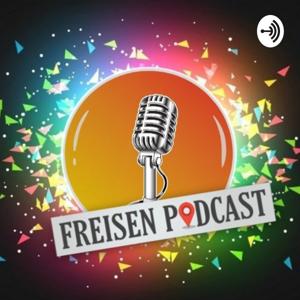 Freisen Podcast