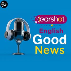 Earshot English Good News