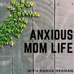 Anxious Mom Life