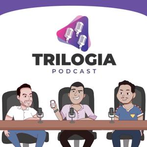 Trilogia Podcast