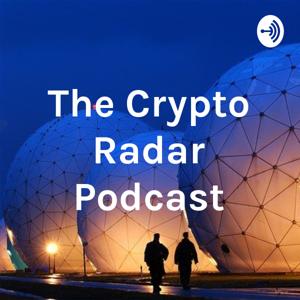 The Crypto Radar Podcast