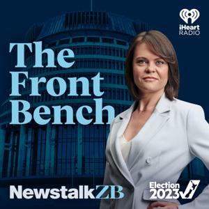 Election 2023: The Front Bench by Newstalk ZB