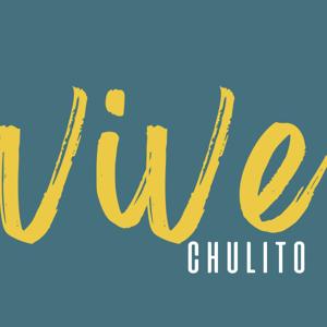 Vive Chulito