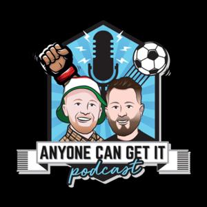 Anyone Can Get It Podcast