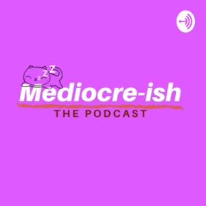 Mediocre-ish