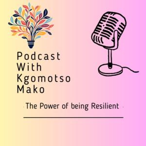 Podcast With Kgomotso Mako