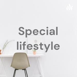 Special lifestyle